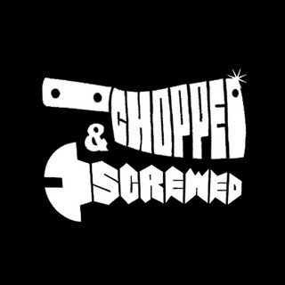 Chopped N Screwed