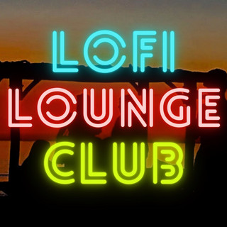 Lofi Lounge Club
