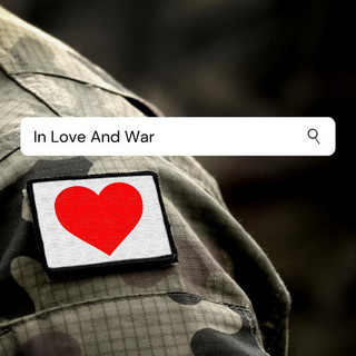 In Love And War