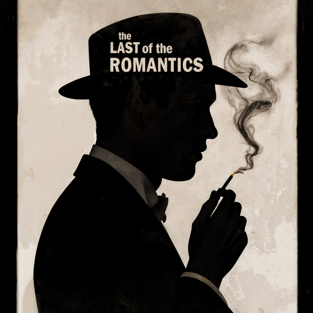 The Last Of The Romantics