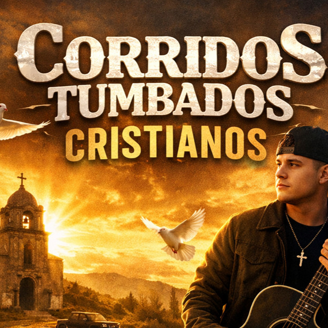 Corridos Tumbados Cristianos
