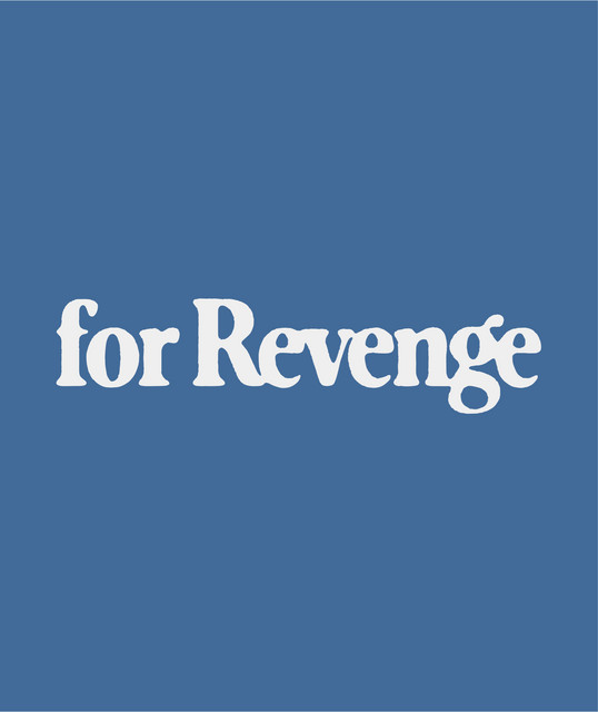For Revenge