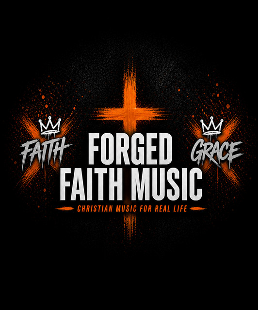 Forged Faith Music | Spotify