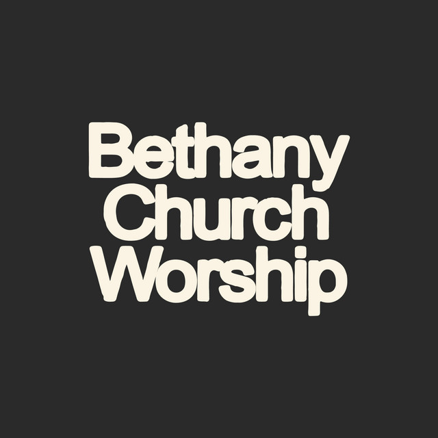 Bethany Church Worship