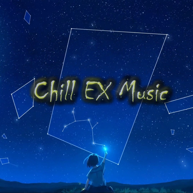 Chill EX Music