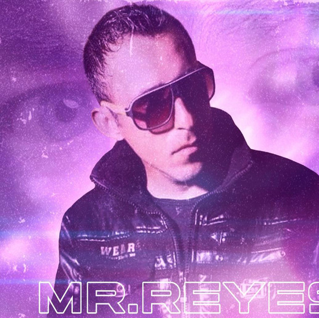 Mr Reyes | Spotify