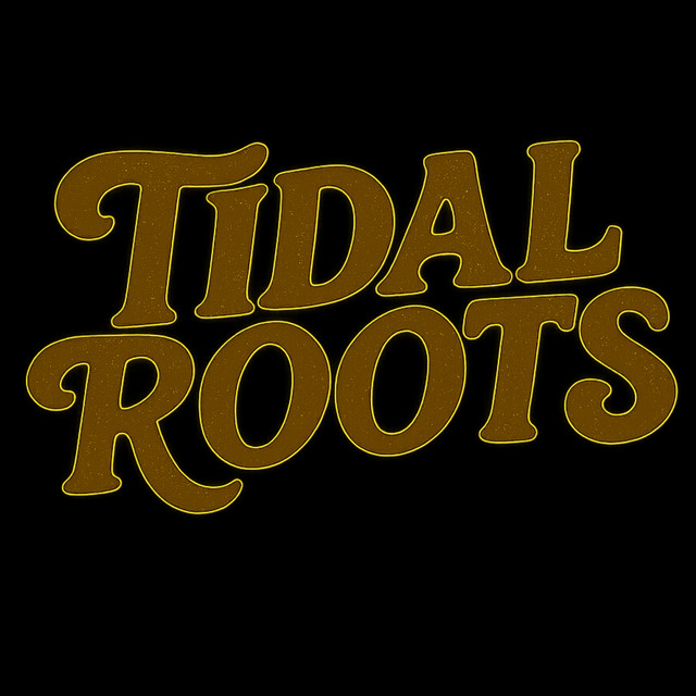 Tidal Roots