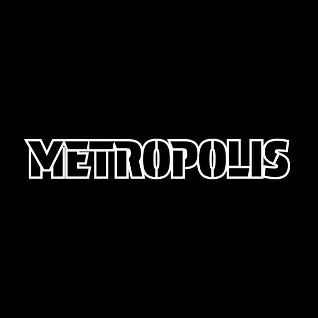 Metropolis | Spotify