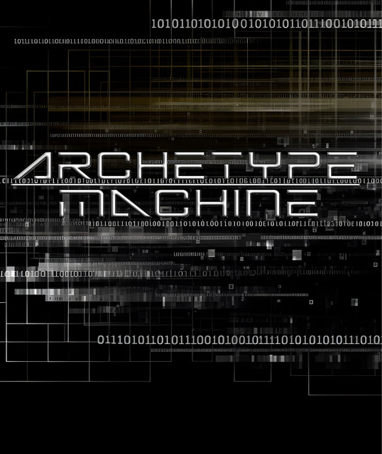 Archetype Machine