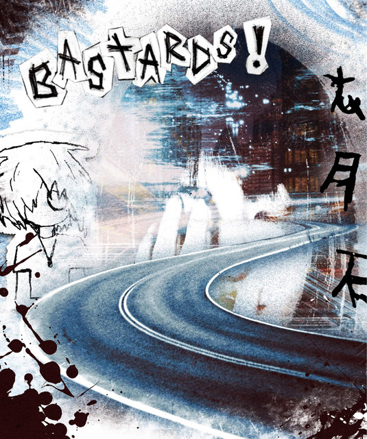 Bastards!