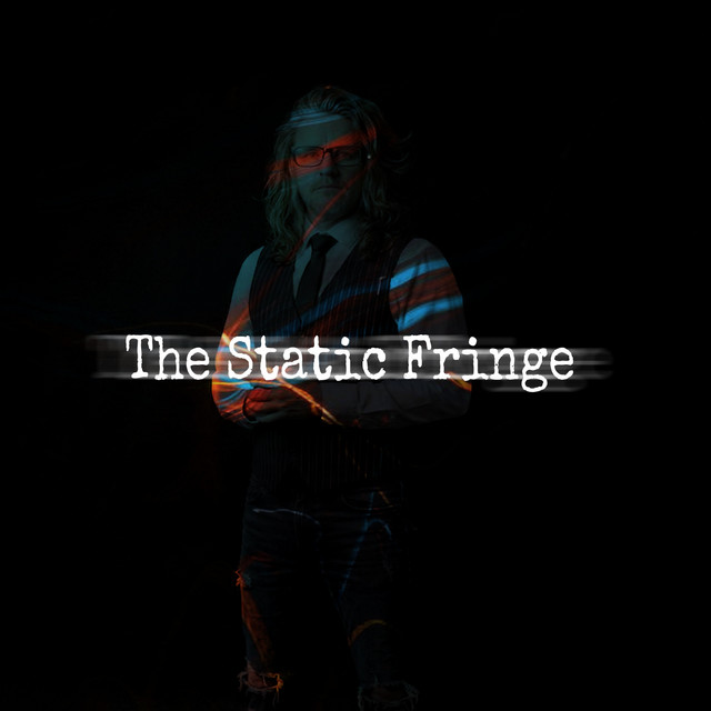 The Static Fringe