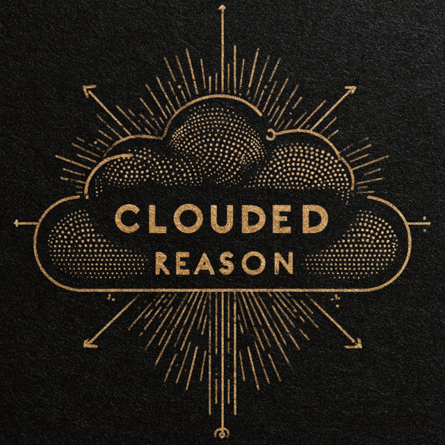 Clouded Reason