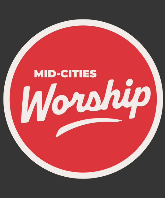 Mid-Cities Worship