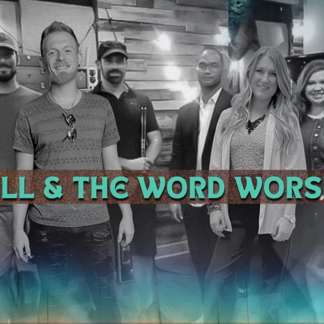 Will & The Word Worship
