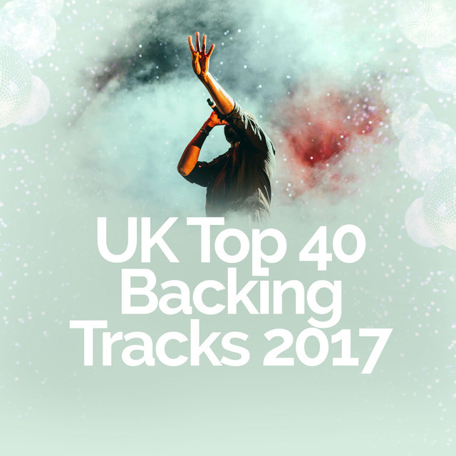 UK Top 40 Backing Tracks 2017
