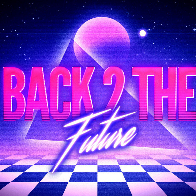 Back 2 The Future