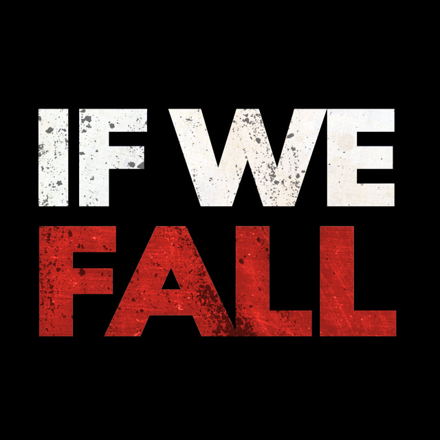 If We Fall