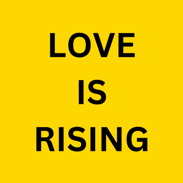 Love Is Rising