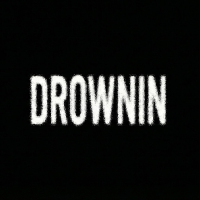 DROWNIN