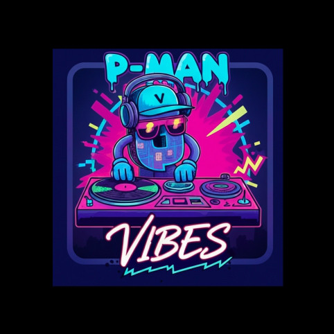 P-Man Vibes