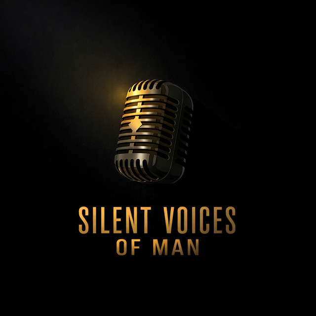 Silent Voices of Man
