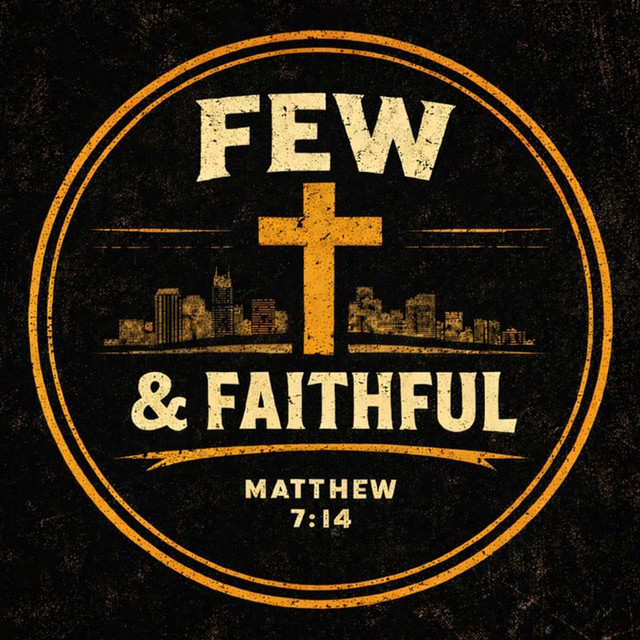 Few & Faithful
