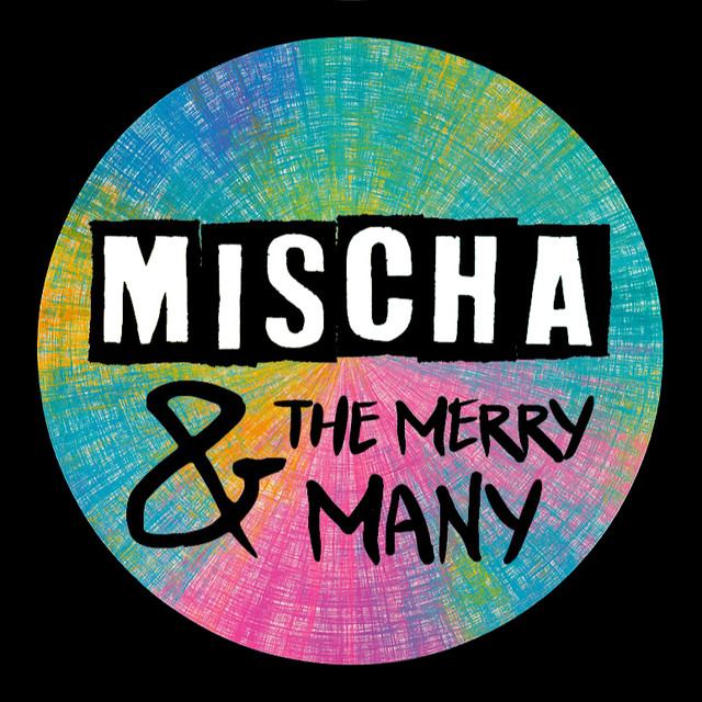Mischa & The Merry Many
