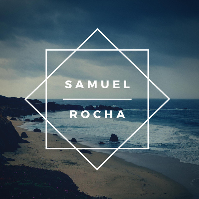Samuel Rocha | Spotify