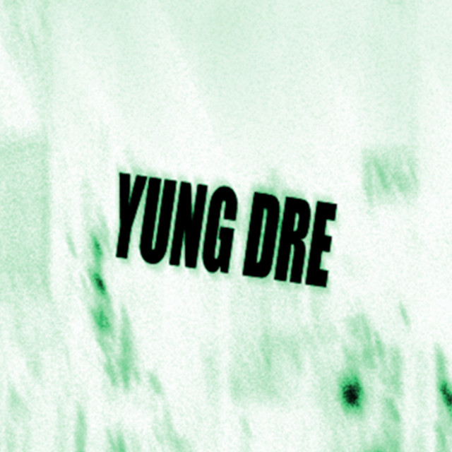 Yung Dre