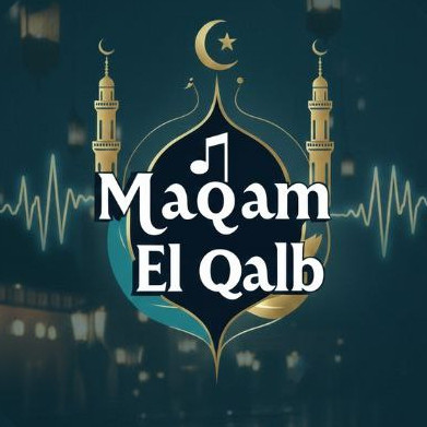 MAQAM EL QALB