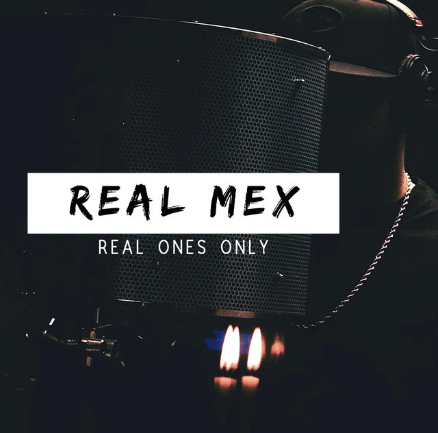 Real Mex | Spotify