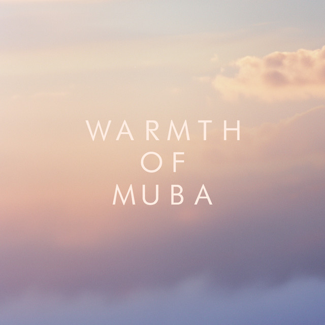 Warmth of Muba