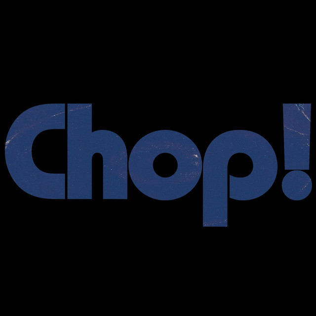 Chop!
