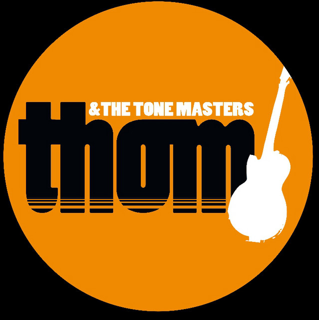 Thom and The Tone Masters | Spotify