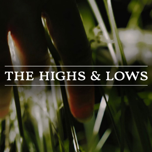 The Highs & Lows