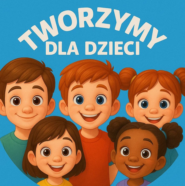Tworzymy Dla Dzieci