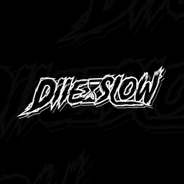 DiiESLOW