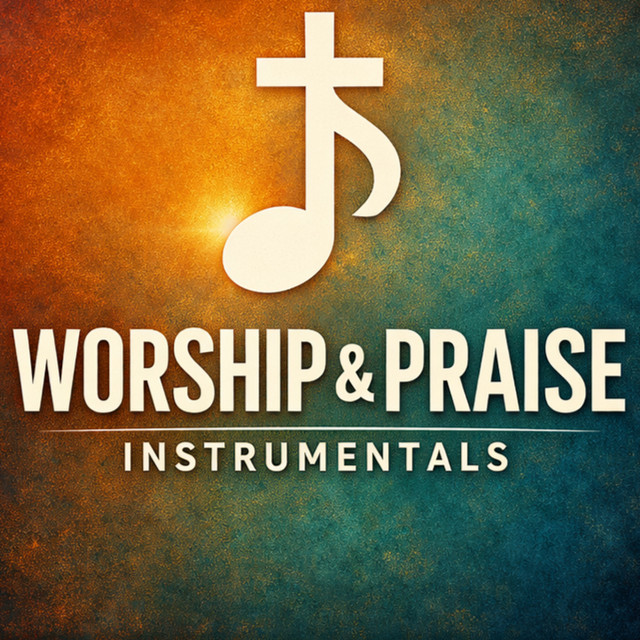 Worship and Praise Instrumentals