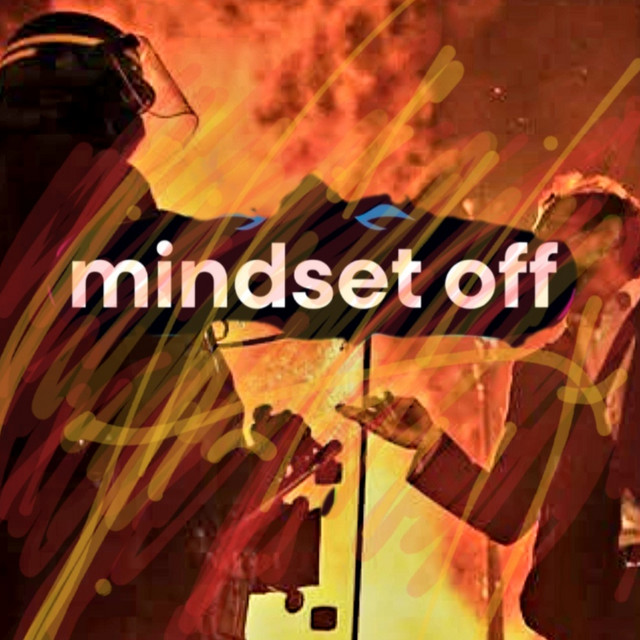 MINDSET OFF