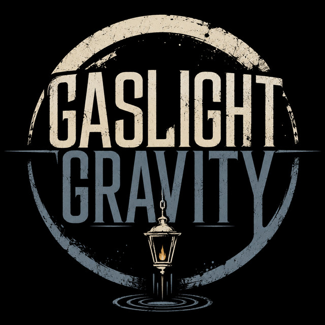 Gaslight Gravity