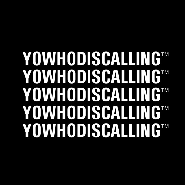 YoWhoDisCalling