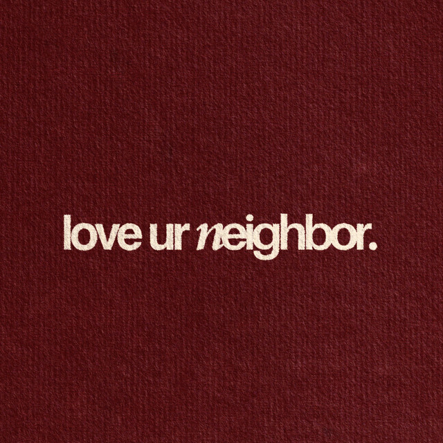 love ur neighbor