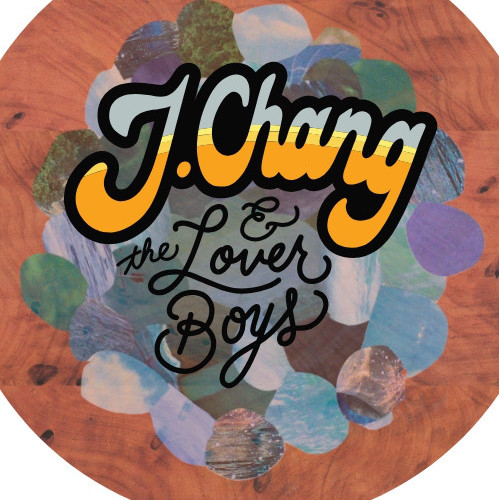 J. Chang & The Lover Boys