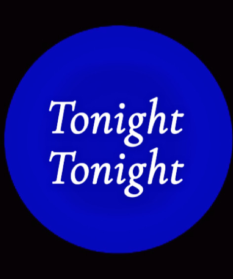 Tonight Tonight