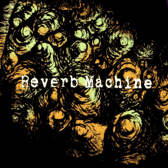 Reverb Machine