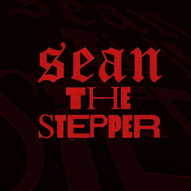 Sean The Stepper