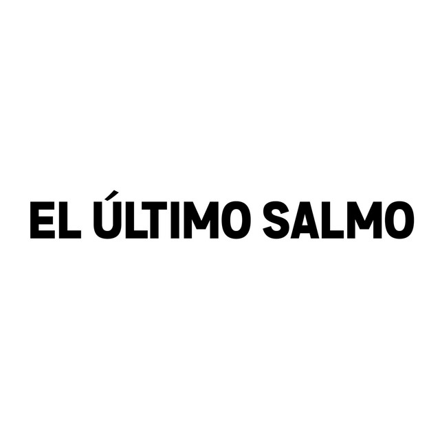 EL ÚLTIMO SALMO