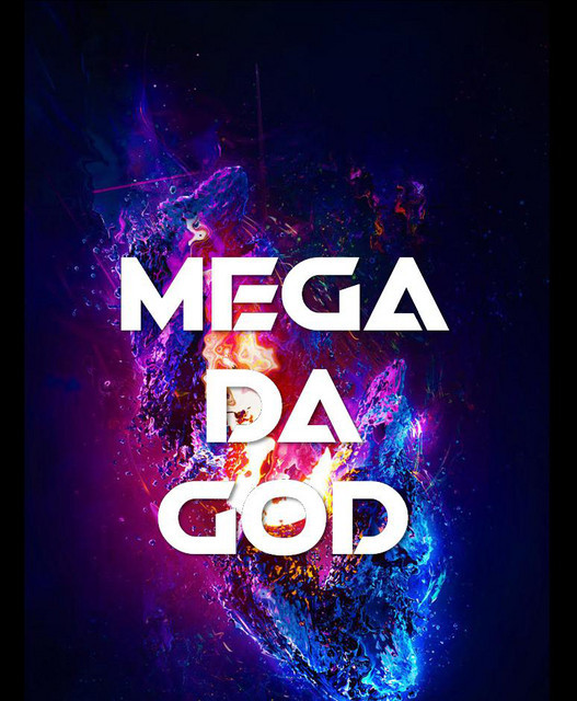 Mega Da God