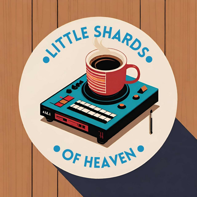 Little Shards of Heaven