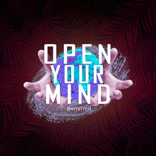 Open Your Mind
